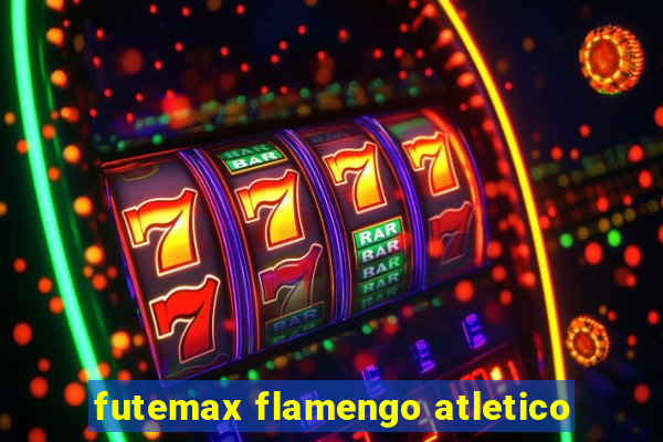 futemax flamengo atletico